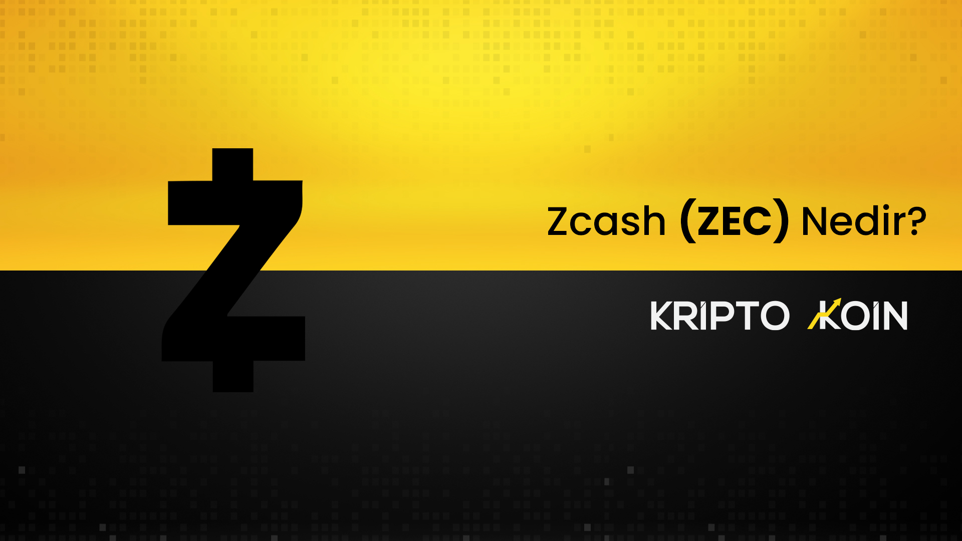 Saklılık Odaklı Altcoin Zcash (ZEC) Nedir?