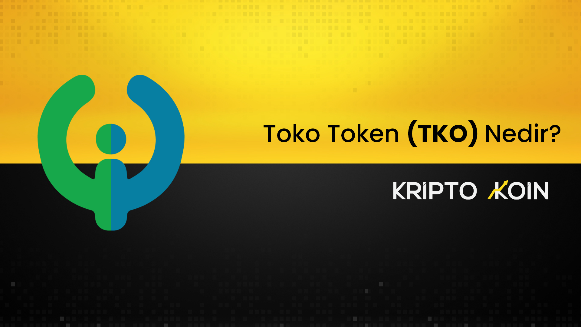 TOKO Token Nedir? TKO Coin Nasıl Alınır?