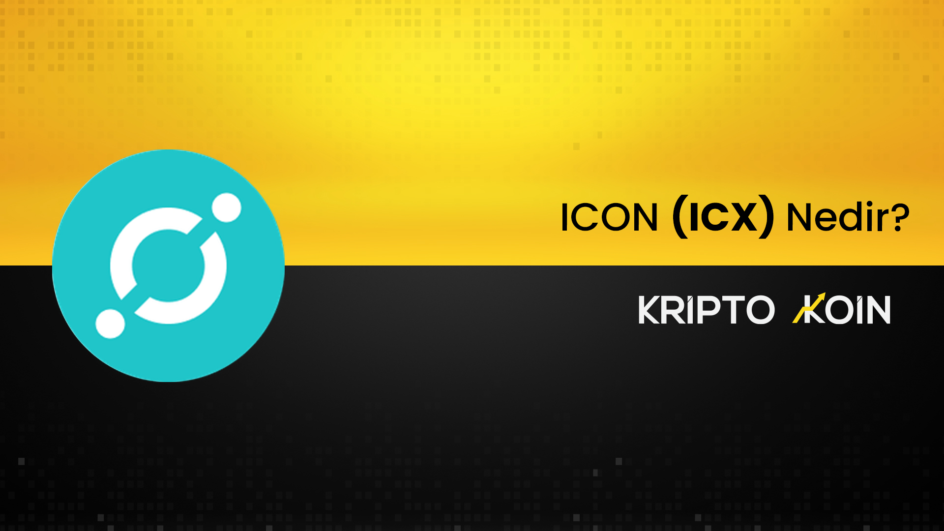 ICON Nedir? ICX Coin Ne İşe Fayda?