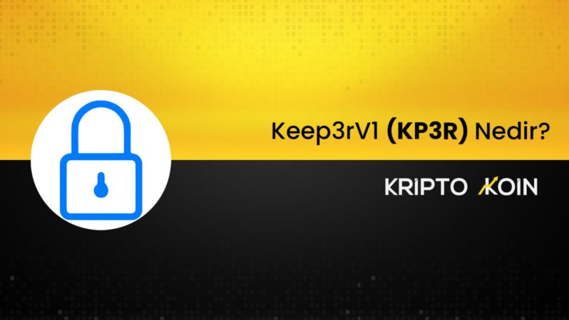 Keep3rV1 Nedir? KP3R Coin Ne İşe Fayda?