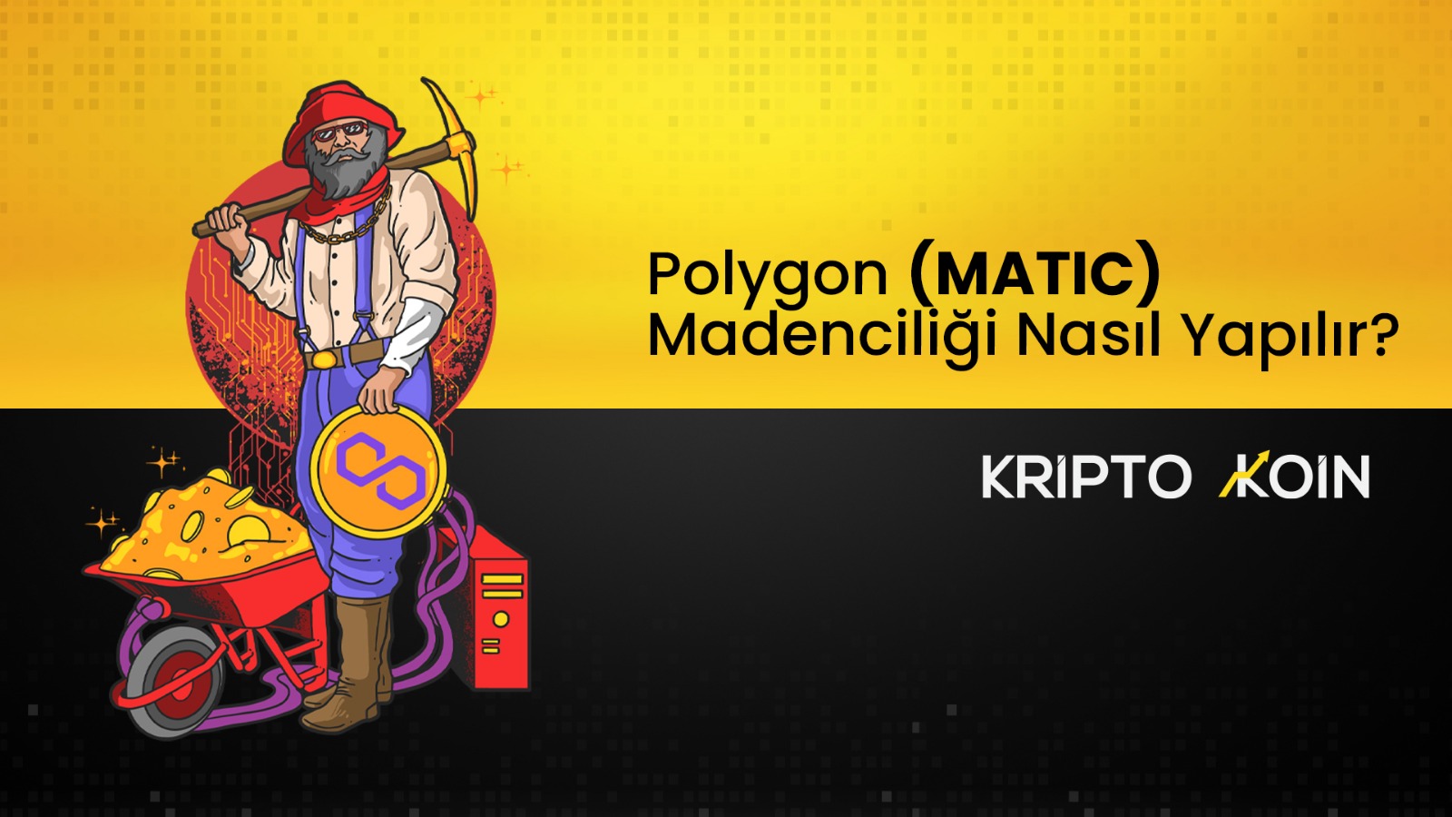 Polygon (MATIC) Madenciliği Nasıl Yapılır?