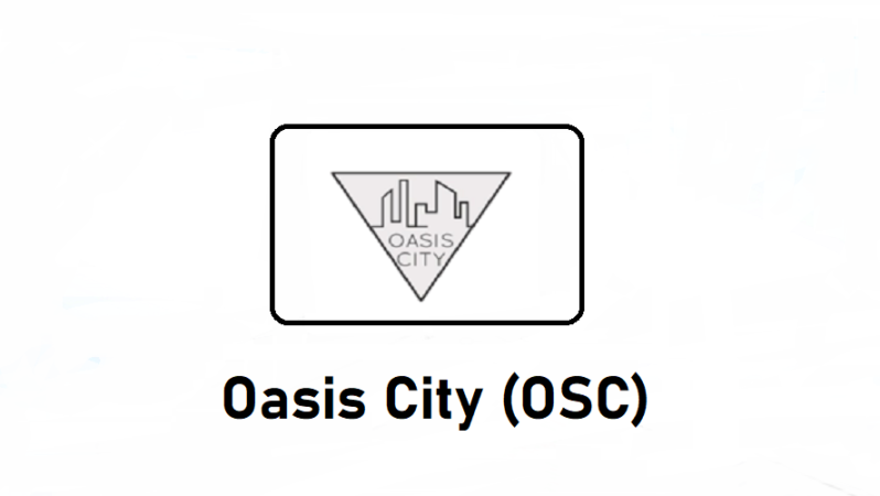 Oasis City Nedir? OSC Ne İşe Fayda?